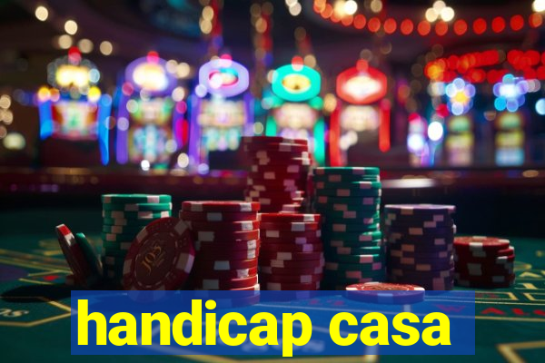 handicap casa